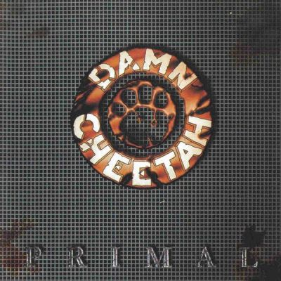 Damn Cheetah - Primal