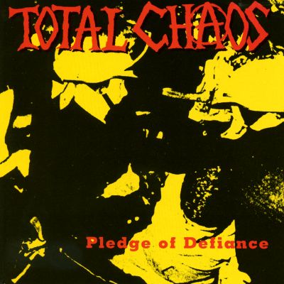 Total Chaos - Pledge of Defiance