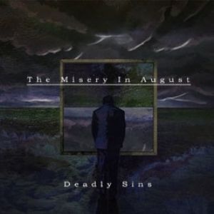 The Misery in August - Deadly Sins