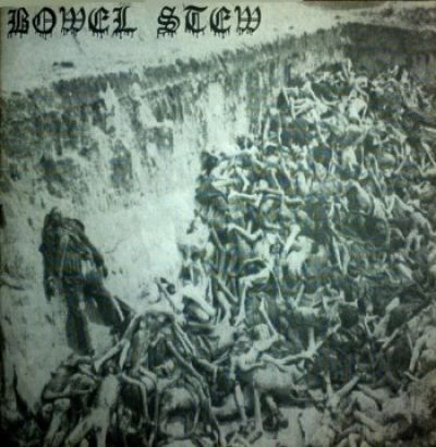 Bowel Stew - Infernal Mass Grave