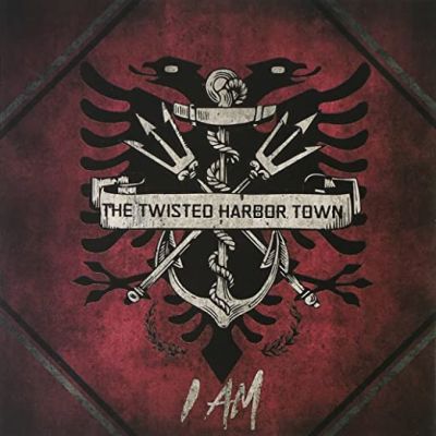 The Twisted Harbor Town - I AM