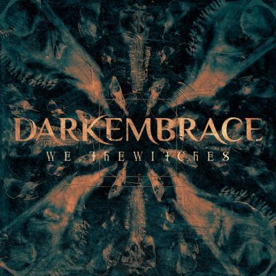 Dark Embrace - We, The Witches