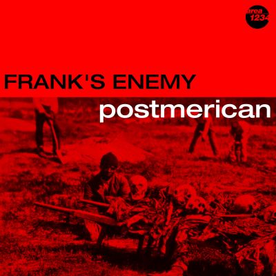 Frank's Enemy - Postmerican