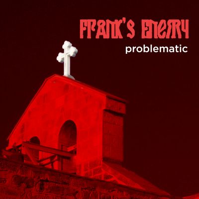 Frank's Enemy - Problematic