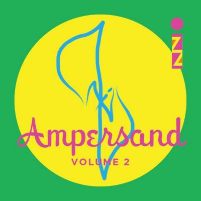 IZZ - Ampersand Volume 2