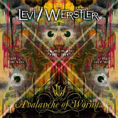 Levi/Werstler - Avalanche of Worms