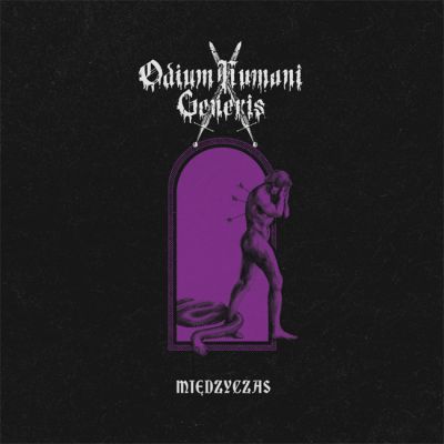 Odium Humani Generis - Międzyczas