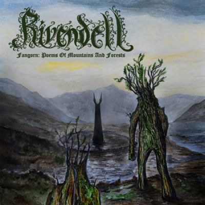 Rivendell - Fangorn: Poems of Mountains and Forests