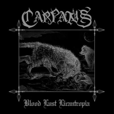 Carpatus - Blood Lust Licantropia