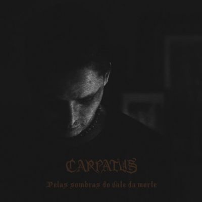 Carpatus - Pelas Sombras do Vale da Morte