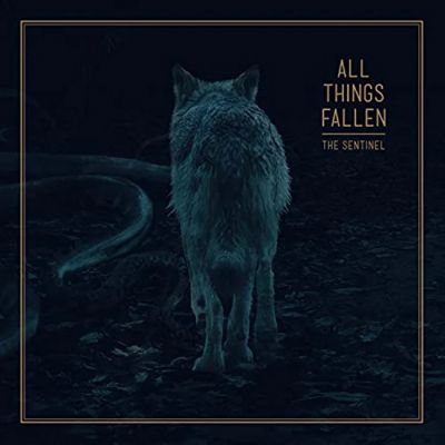 All Things Fallen - The Sentinel