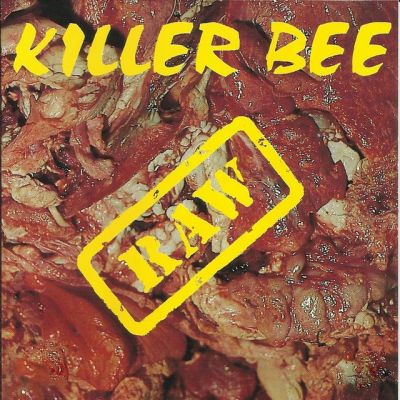 Killer Bee - Raw