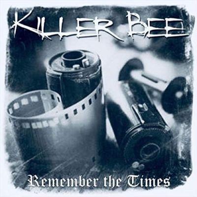 Killer Bee - Remember the Times