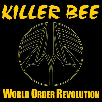 Killer Bee - World Order Revolution