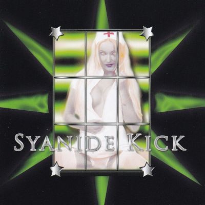 Syanide Kick - Syanide Kick