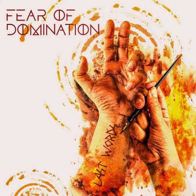 Fear of Domination - Last Words