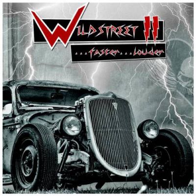 Wildstreet - II ...Faster ...Louder!