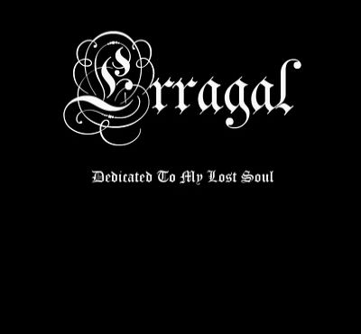 Erragal - Dedicated to My Lost Soul