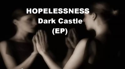 Hopelessness - Dark Castle