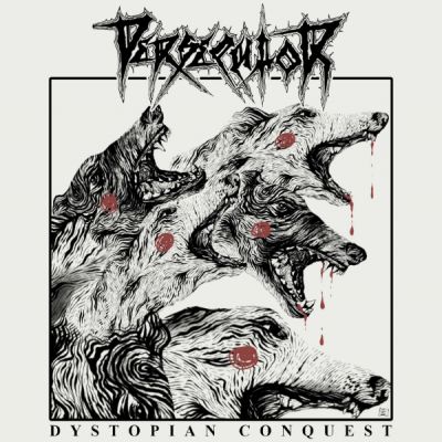 Persecutor - Dystopian Conquest