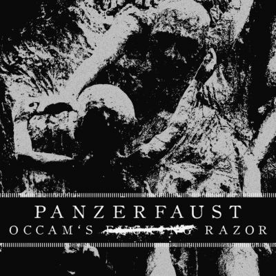 Panzerfaust - Occam's Fucking Razor