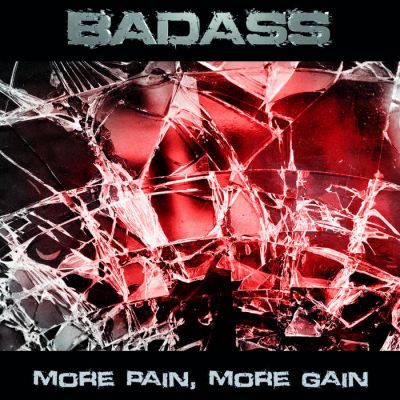 Bad As - More Pain, More Gain