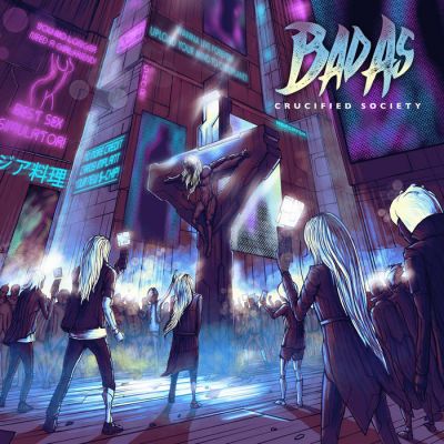 Bad As - Crucified Society