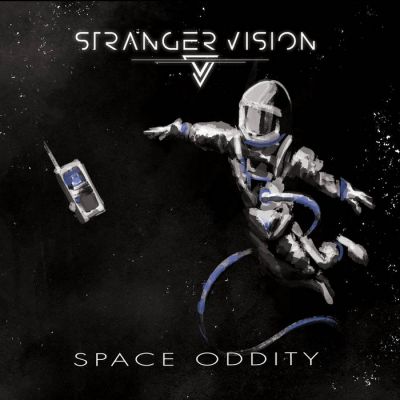 Stranger Vision - Space Oddity