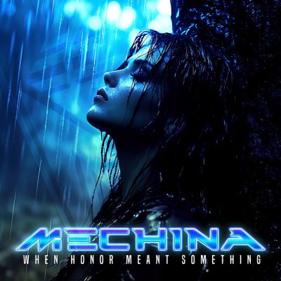 Mechina - When Honor Meant Something