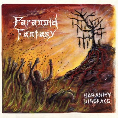 Paranoid Fantasy - Humanity Disgrace