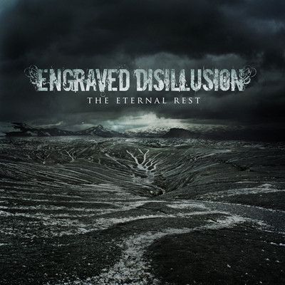 Engraved Disillusion - The Eternal Rest