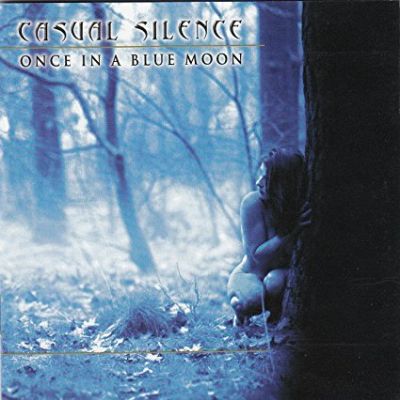 Casual Silence - Once in a Blue Moon