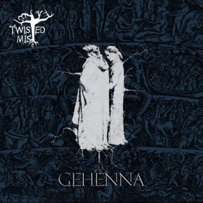 Twisted Mist - Gehenna