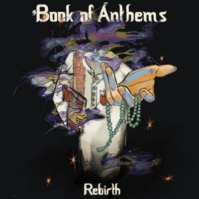 Book of Anthems - Rebirth