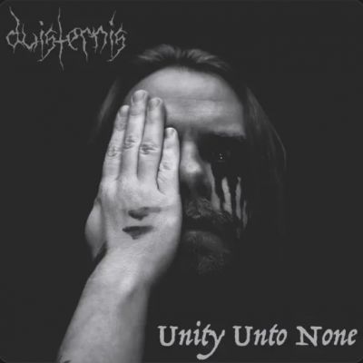 Duisternis - Unity unto None