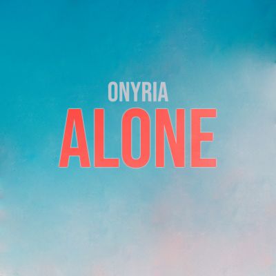 Onyria - Alone