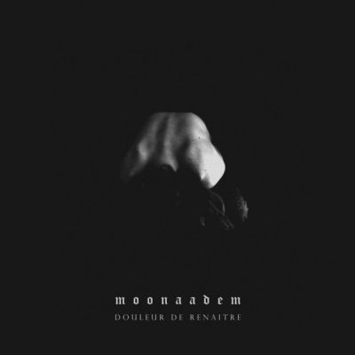 Moonaadem - Douleur de renaitre