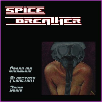 Spice Breather - Crawling Planetary Being