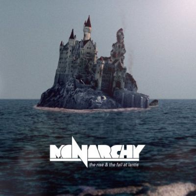 Monarchy - The Rise & The Fall at Lantis