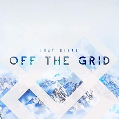 Luay Rifai - Off the Grid