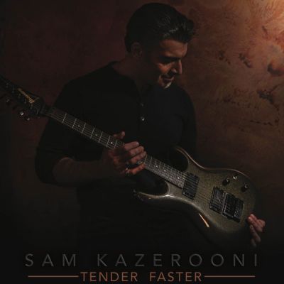 Sam Kazerooni - Tender Faster