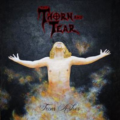 The Thorn and Tear - From Ashes