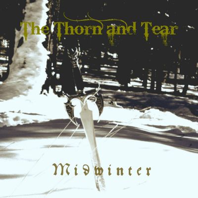 The Thorn and Tear - Midwinter