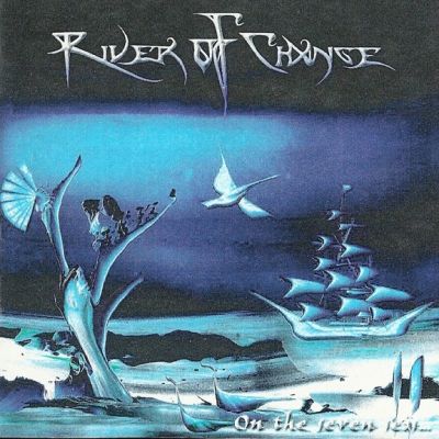 River of Change - On the Seven Seas