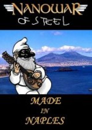 Nanowar of Steel - Made in Naples