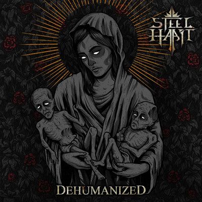 Steel Habit - Dehumanized