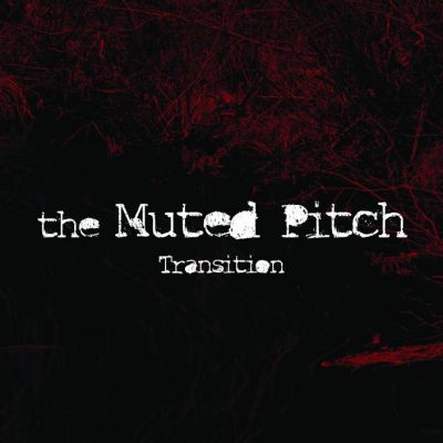 The Muted Pitch - Transition