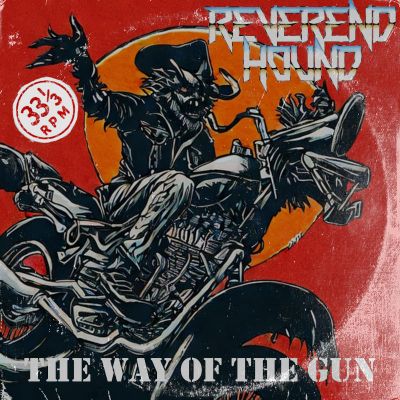 Reverend Hound - The Way of the Gun