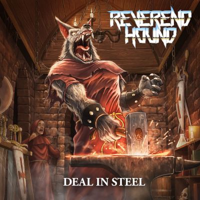 Reverend Hound - Deal in Steel