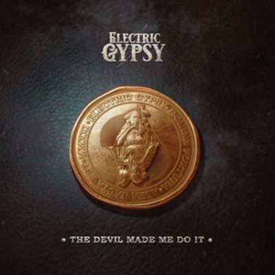 Electric Gypsy - The Devil Made Me Do It